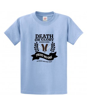 Death Or Glory Barber Rebel Classic Unisex Kids and Adults T-Shirt